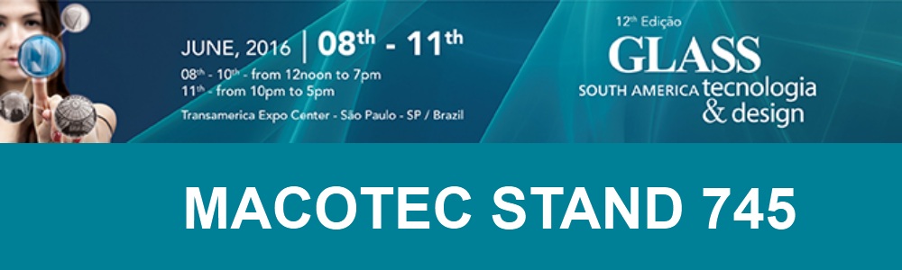 Macotec - Macotec alla GLASS SOUTH AMERICA 2016